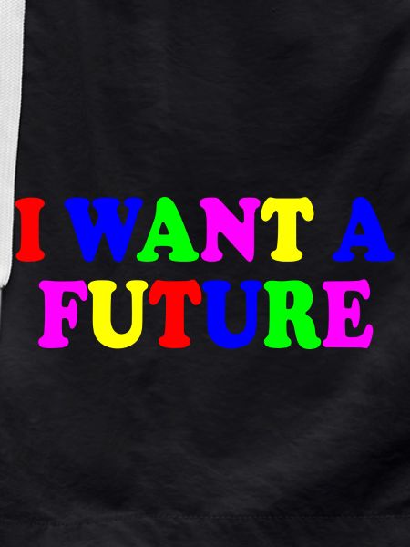 I want a future