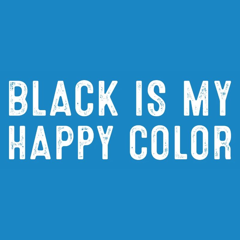Le noir est ma couleur heureuse