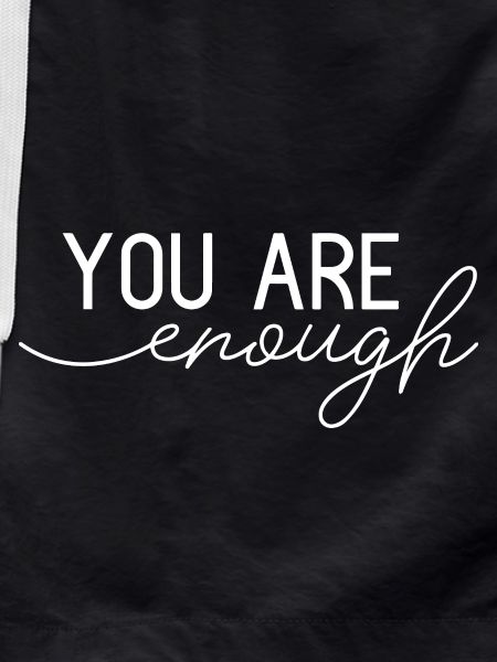 You Are Enough