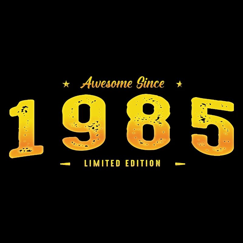 Génial depuis 1985 - 40e anniversaire Édition limitée