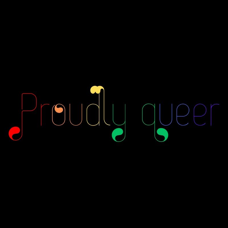 Proudly queer