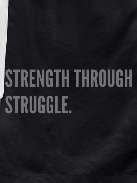 Strength through Struggle.