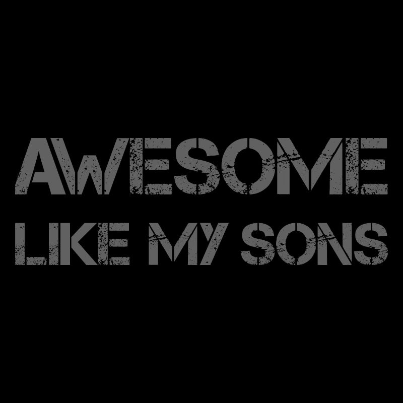 AWESOME LIKE MY SONS Geschenk für Vater Mutter