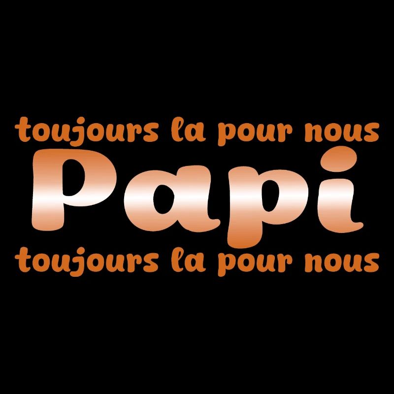 PAPI PAPA GRAND PERE HUMOUR PAPY BLAGUE 11