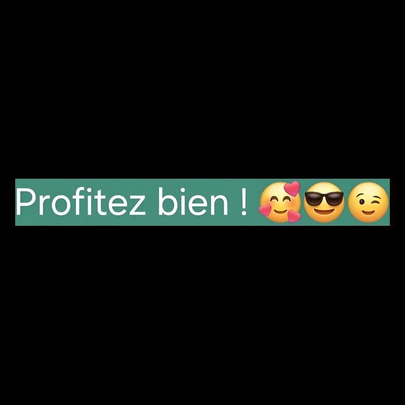 Profitez bien !