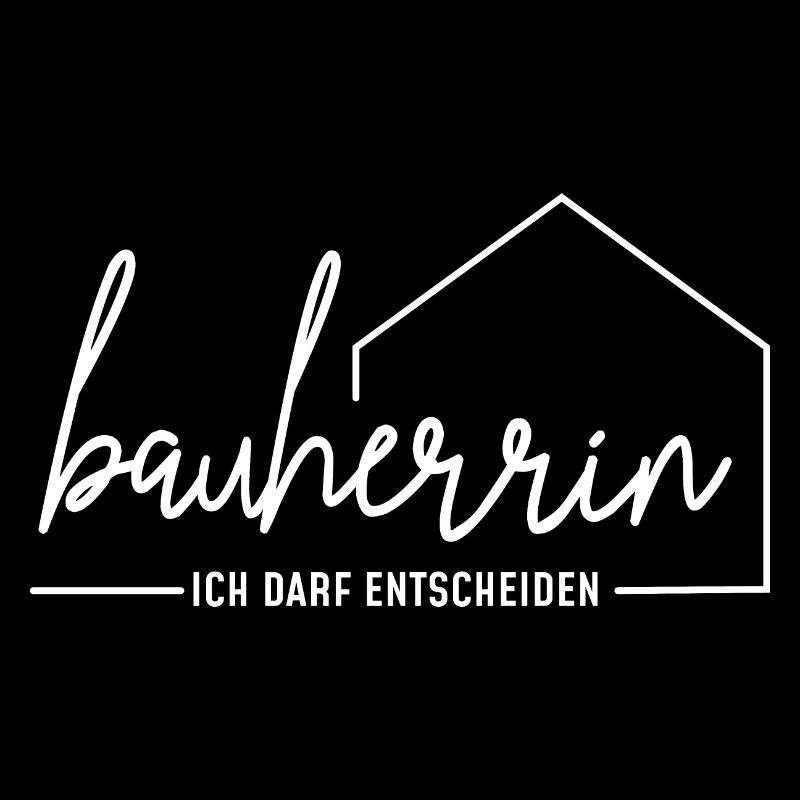 Bauherrin - ich darf entscheiden