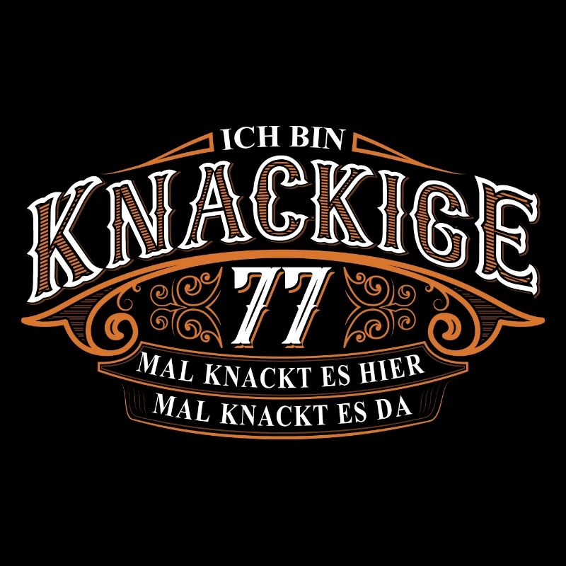 77. Geburtstag Ich Bin Knackige 77 Mal Knackt....