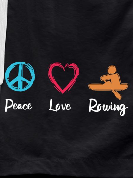 Peace, Love, Rowing