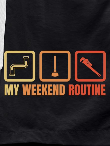 Plumber Weekend Routine