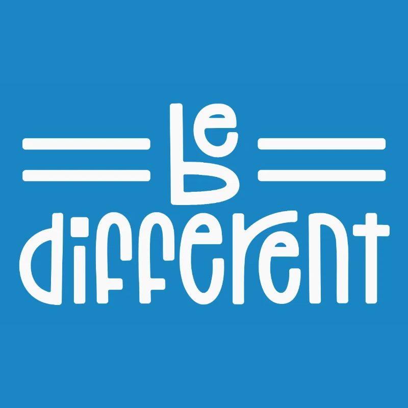 Be different