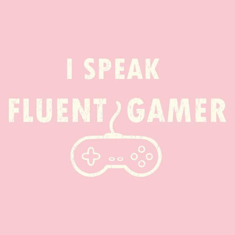 Fluent in Gamer