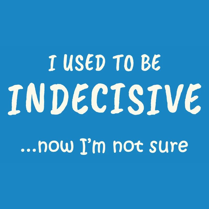 Indecisive Mode