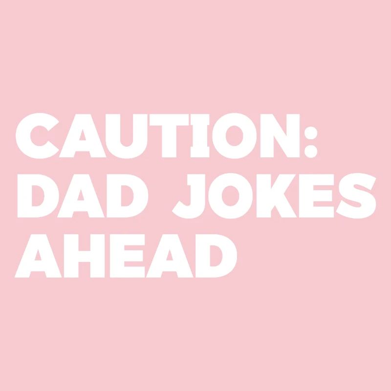 Humorous Dad Jokes Caution Graphic Tee