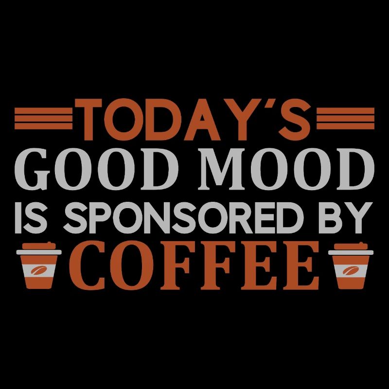 Mood sponsored by coffee