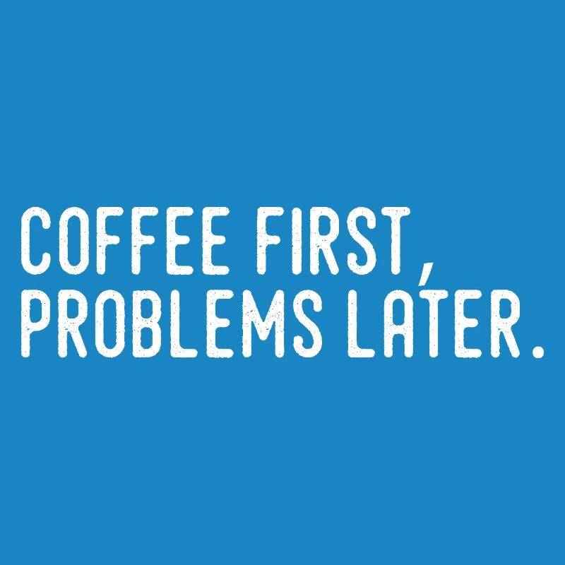 Kaffee erst Probleme später