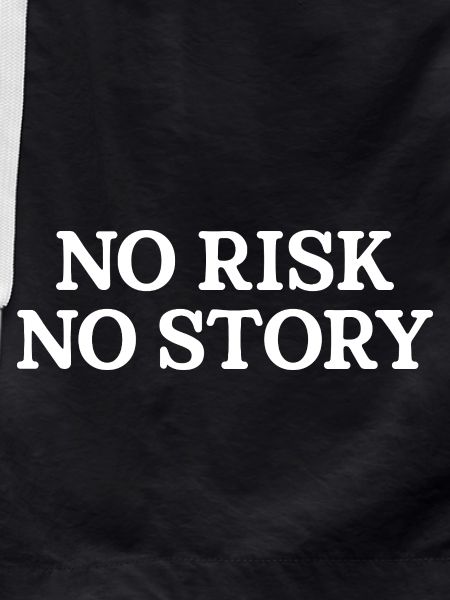 No Risk No Story