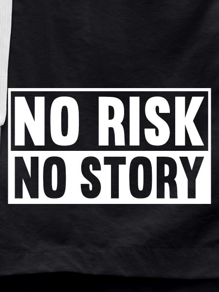 No Risk No Story