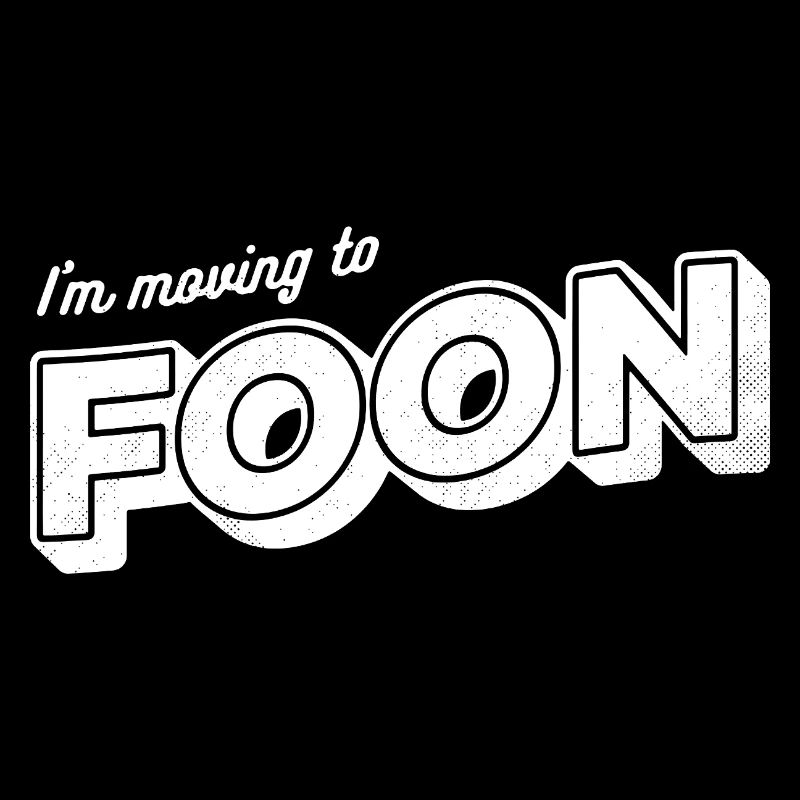 I'm Moving To Foon
