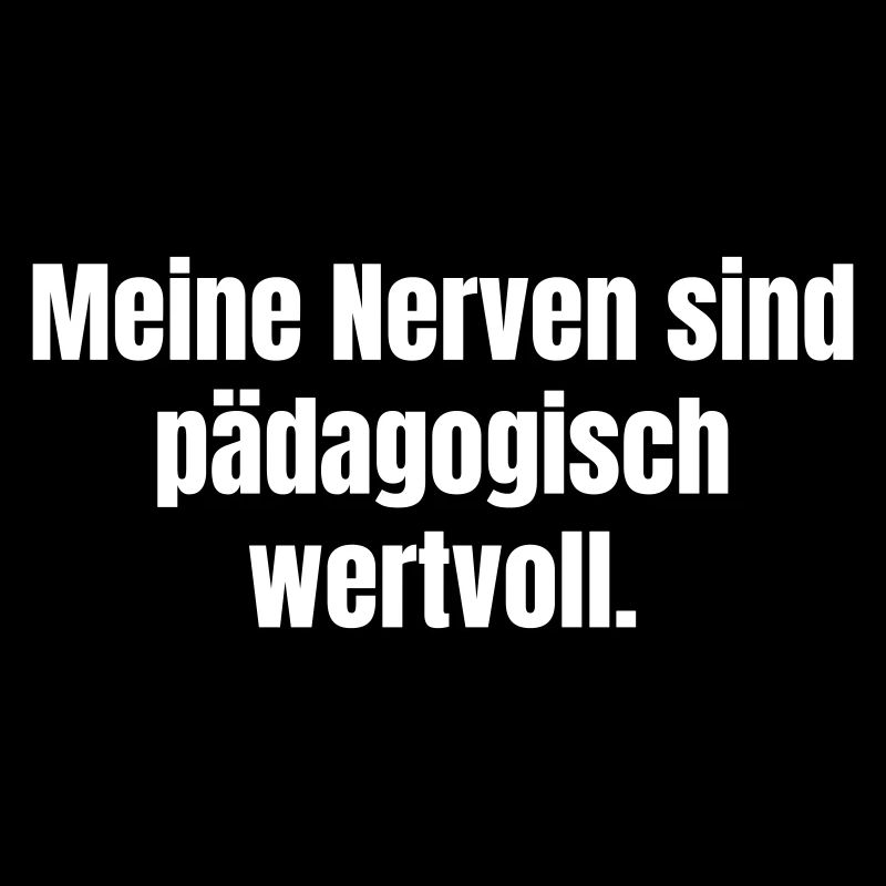 Pädagogisch wertvolle Nerven