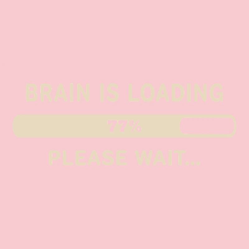 Brain Loading – Please Wait