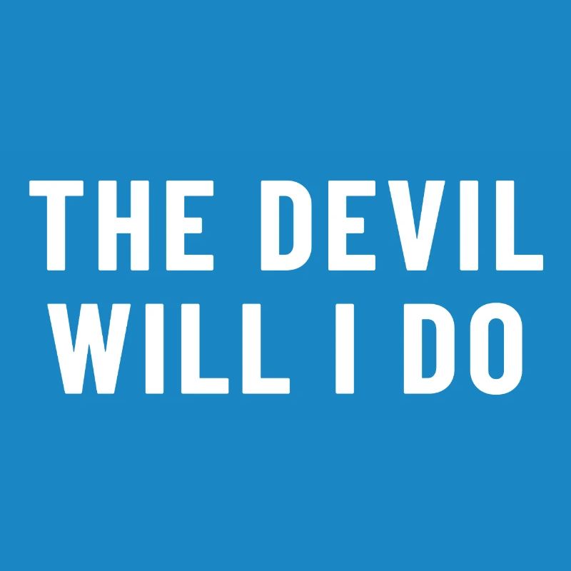 The Devil Will I Do Denglish
