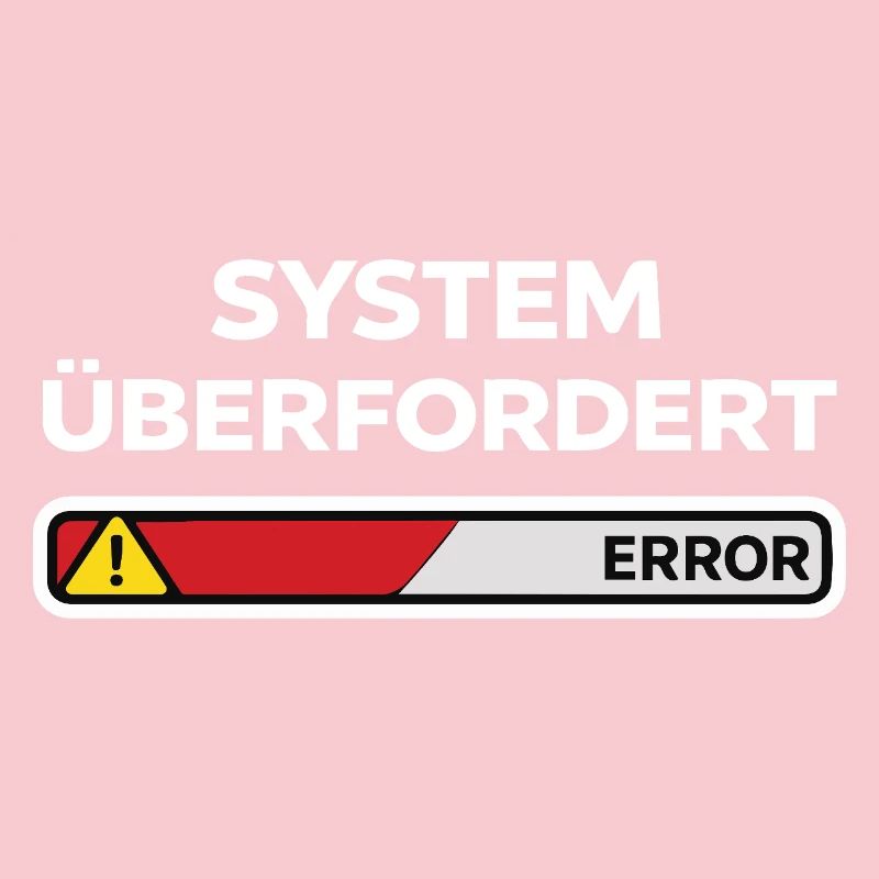 System überfordert Error