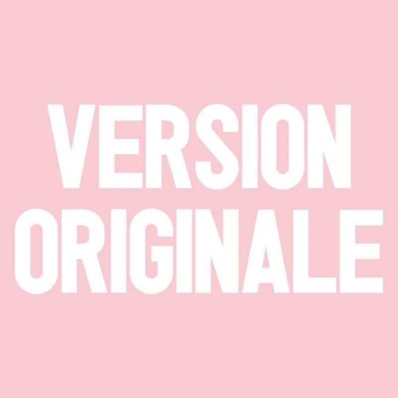 VERSION ORIGINALE ! 