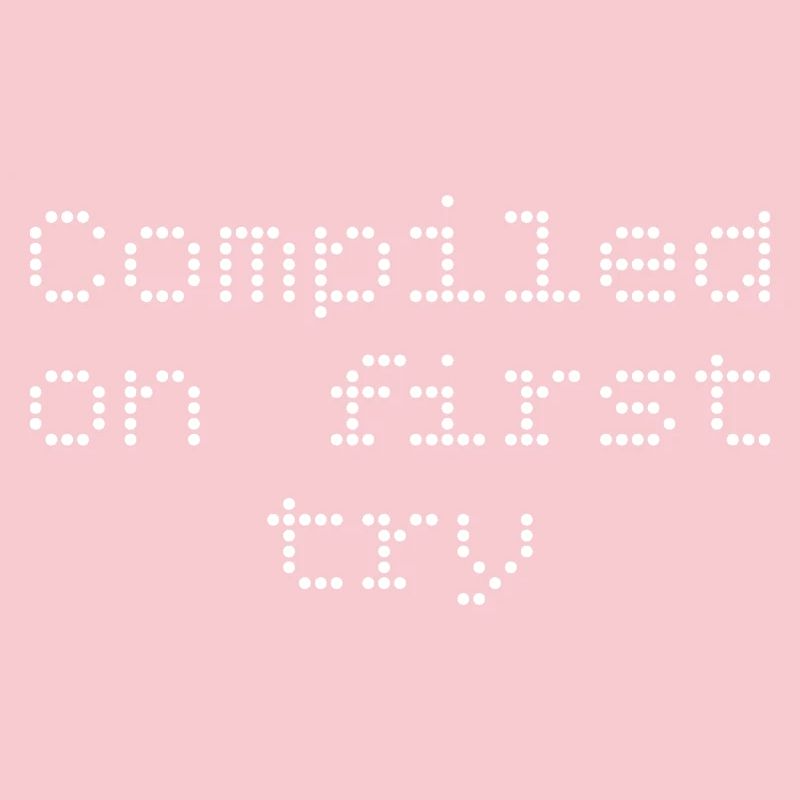 Compiled first try