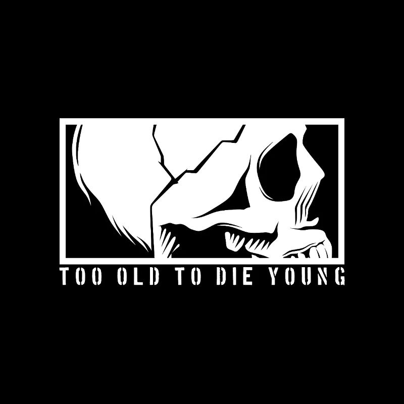 TOO OLD TO DIE YOUNG Skull Skeleton Rocker