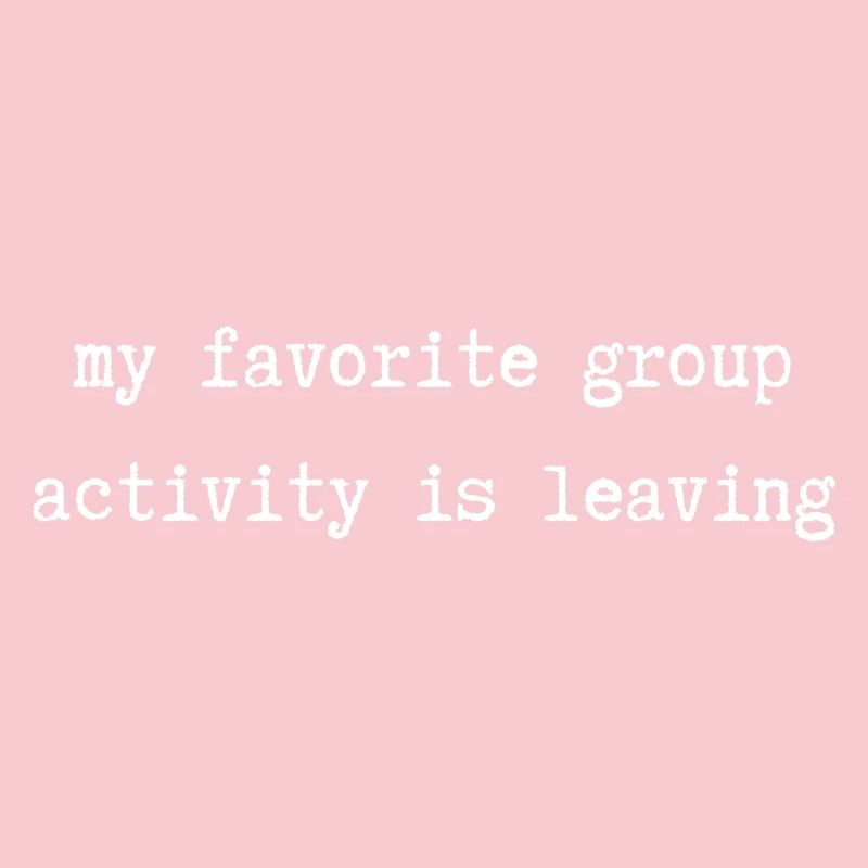 my favorite group activity is leaving