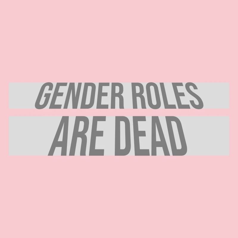 Les rôles de genre sont morts déclaration liberté