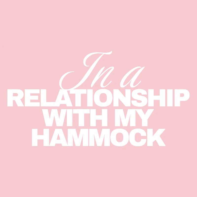 In a Relationship With My Hammock