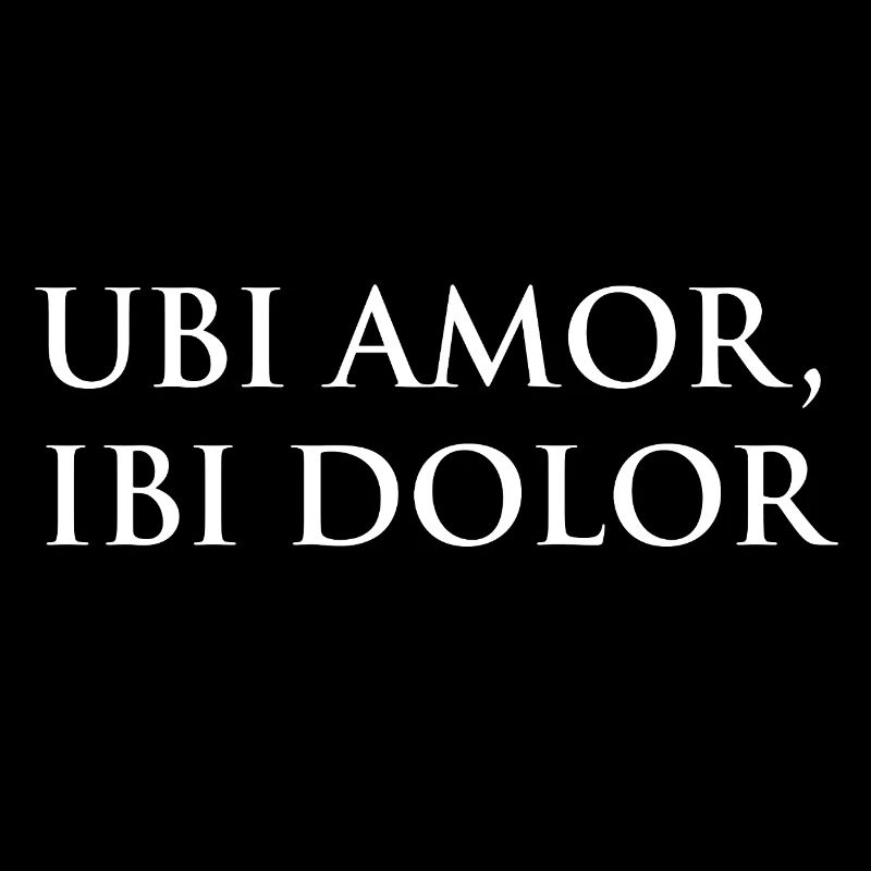 Ubi amor, ibi dolor