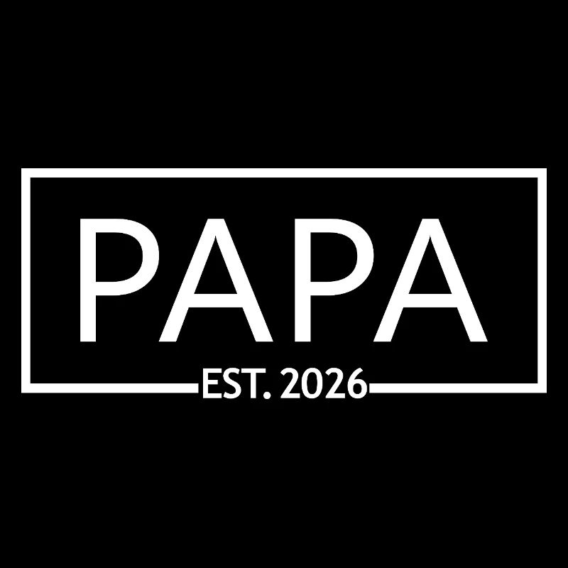 Papa Est. 2026 Ankündigung einer neuen Vater-Schwangerschaft