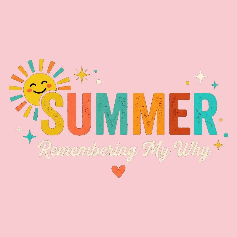 Summer Sun Remembering My Why