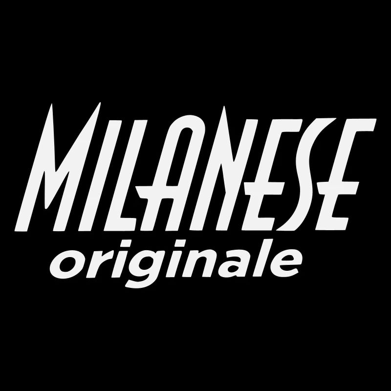 Milanese originale - Original Mailänder - Milano 