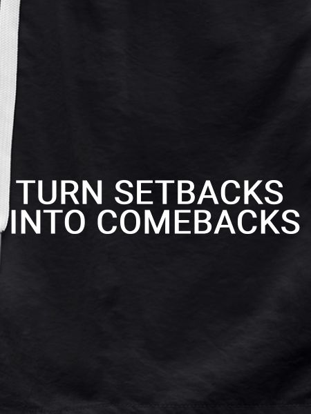 Turn setbacks into comebacks