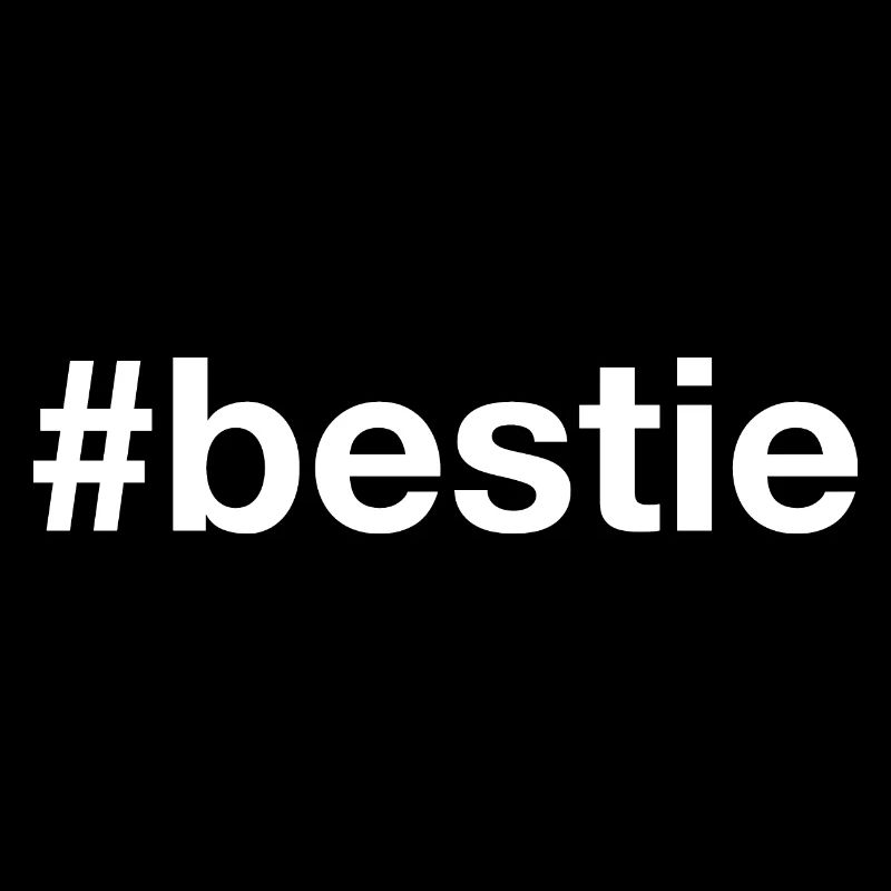 BESTIE Hashtag