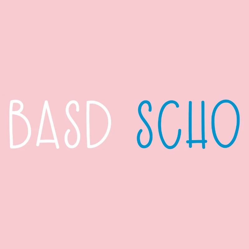 Basd Scho Bavière Dialecte bavarois