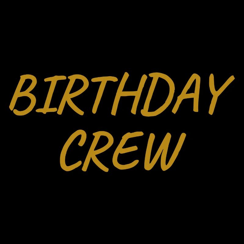 Birthday Crew