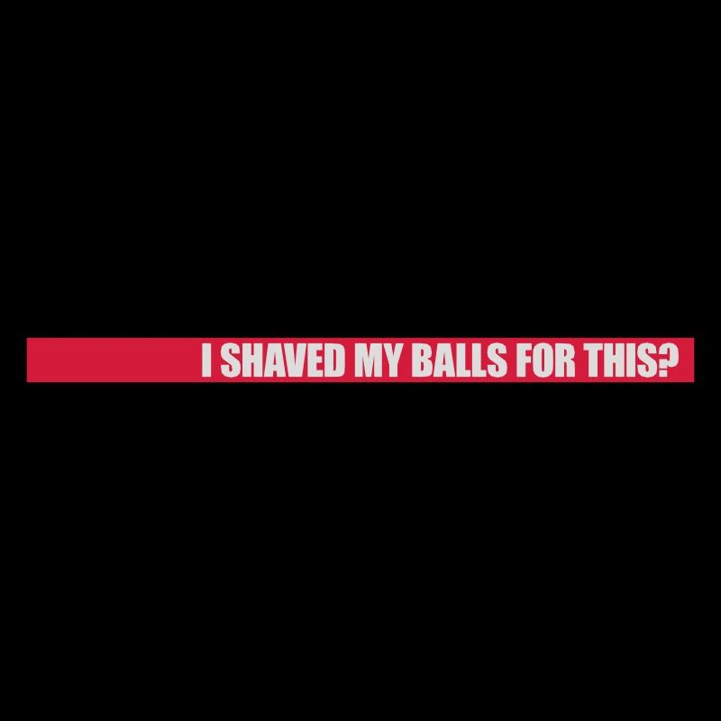 I shaved my balls