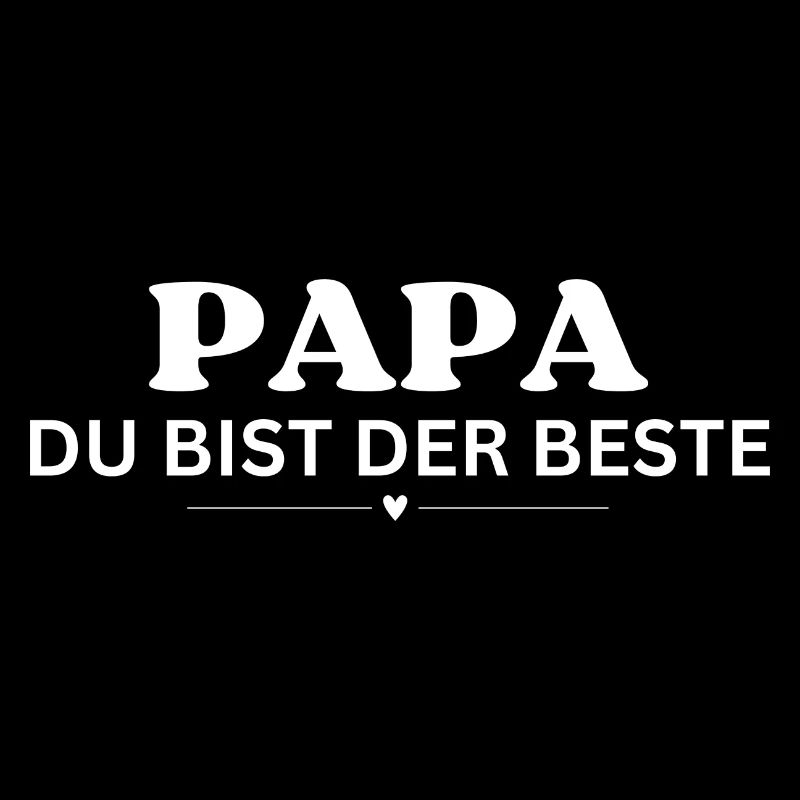 Papa ist der Beste