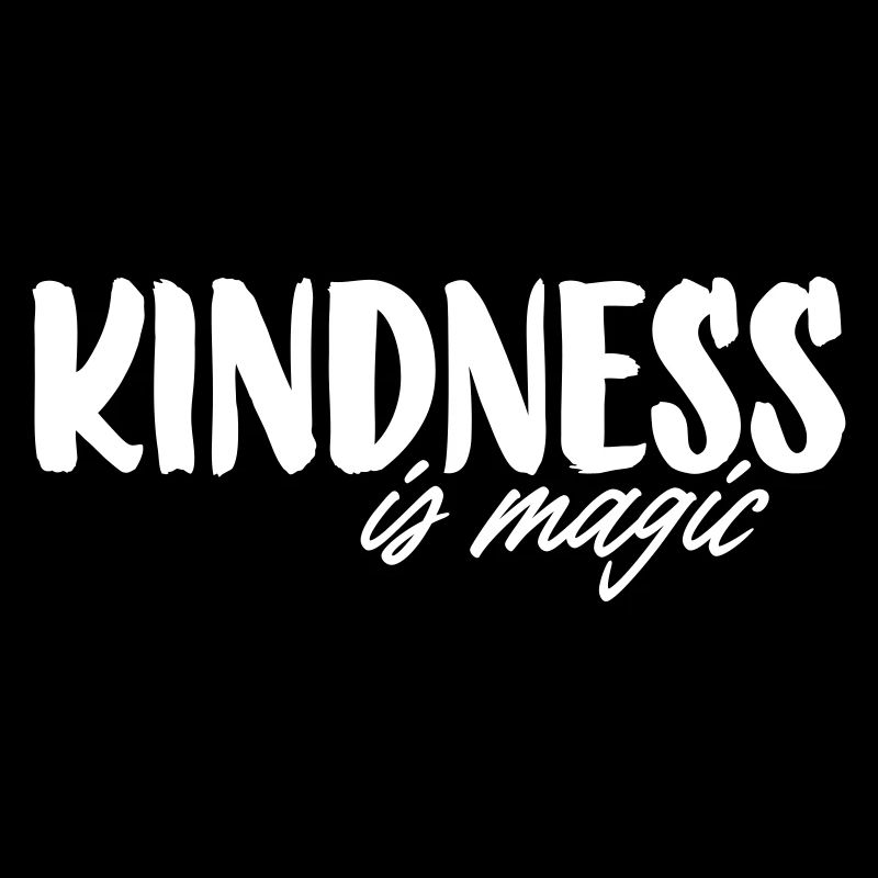 Kindness is magic
