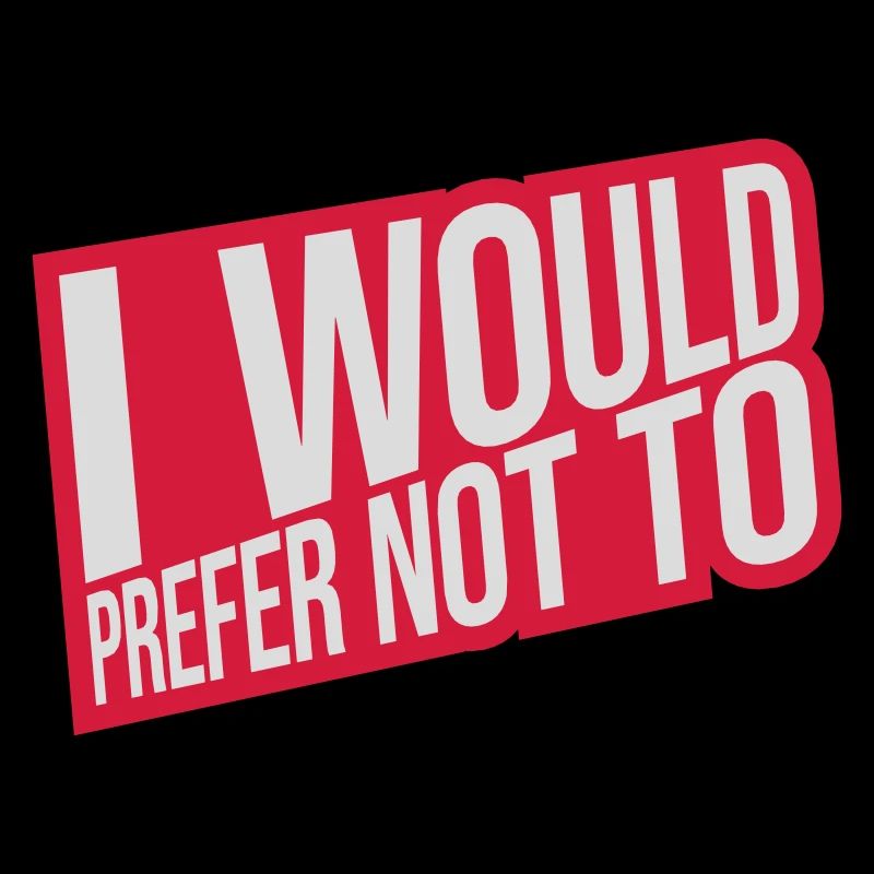 I prefer not to