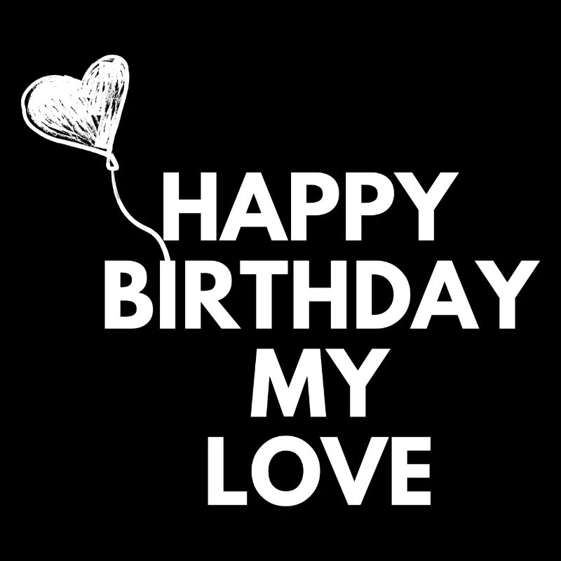 Joyeux anniversaire mon amour