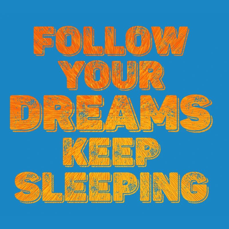 Keep Your Dreams Keep Sleeping