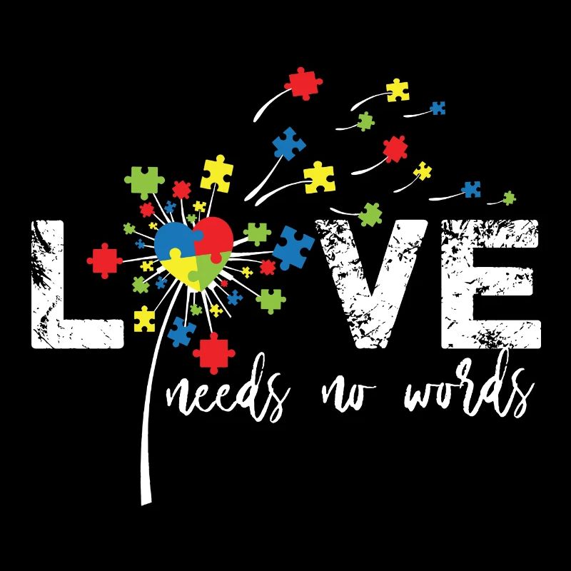 Love Needs No Words Autism