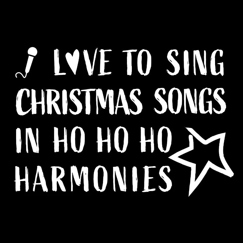 J’adore chanter des chansons de Noël dans des harmonies Hohoho