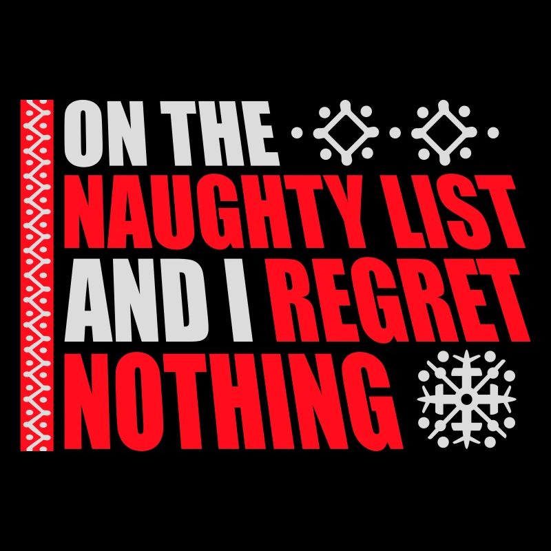Sur la liste des vilains et ne regrette rien XMas Spruch