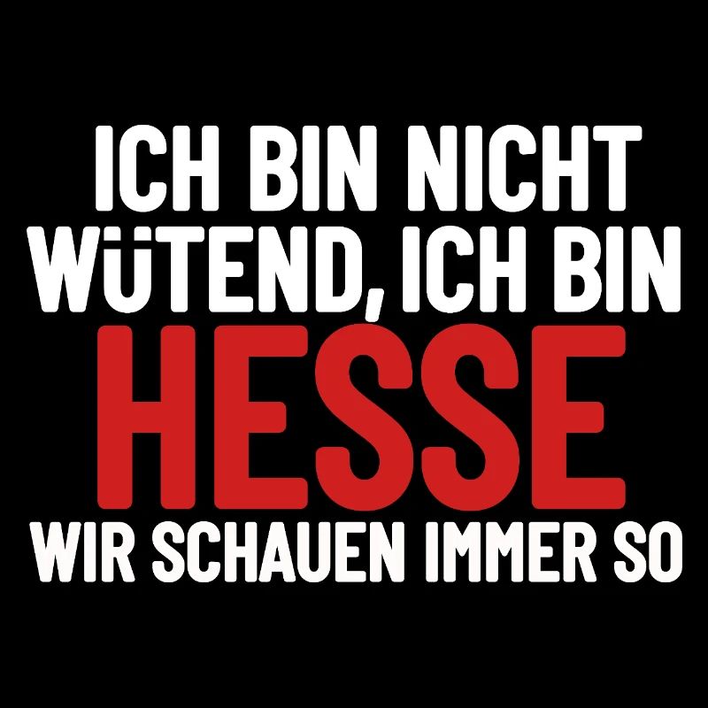 Ich bin nicht wütend - ich bin Hesse